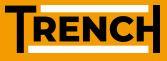 Trench